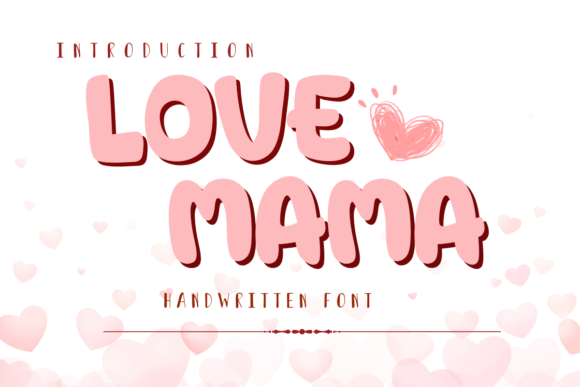 Love Mama: The Display Font for Warm & Authentic Design