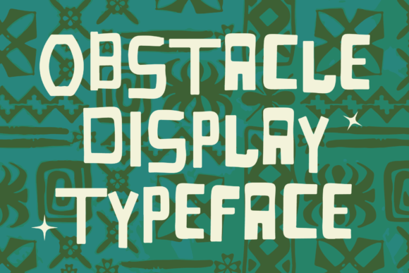 Obstacle: A Modern Display Typeface for Bold Statements
