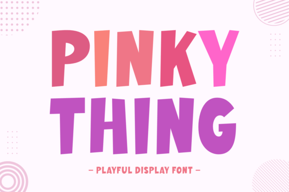Pinky Thing: A Playful Display Font for Bold Designs