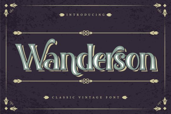 Wanderson: A Bold Typeface for Lasting Impressions